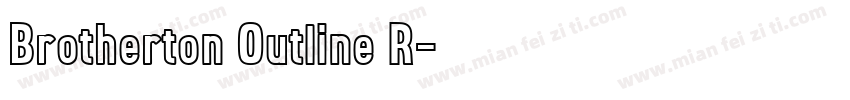 Brotherton Outline R字体转换